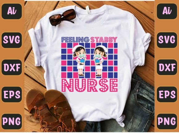 Feeling Stubby Nurse 56 Graphics for T-Shirt Designs