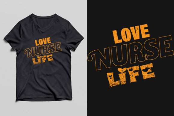 LOVE NURSE LIFE Graphics for T-Shirt Designs