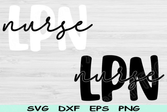 Nurse Svg, LPN Svg: Graphics for Crafts