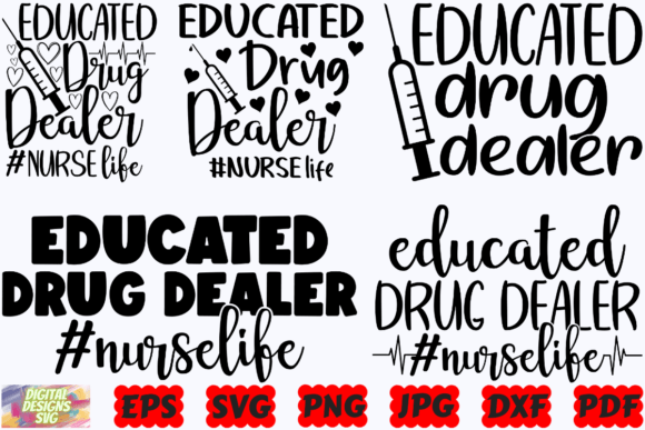 Reviewing Educated Drug Dealer SVG Nurse Graphics for Crafts