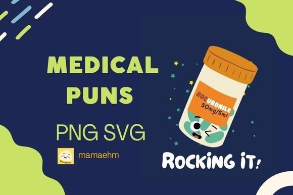 Rocking It Cute Medical Puns: Graphics & Illustrations